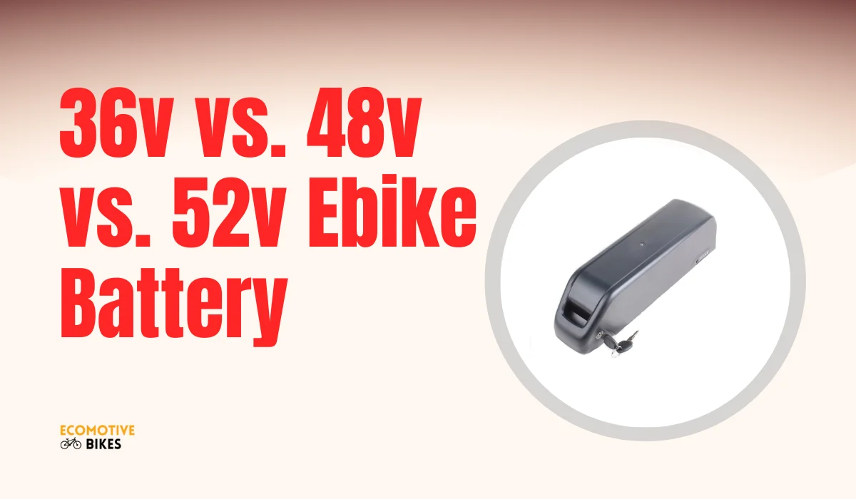 36v vs 48v vs 52v ebike battery